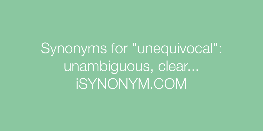 Synonyms unequivocal