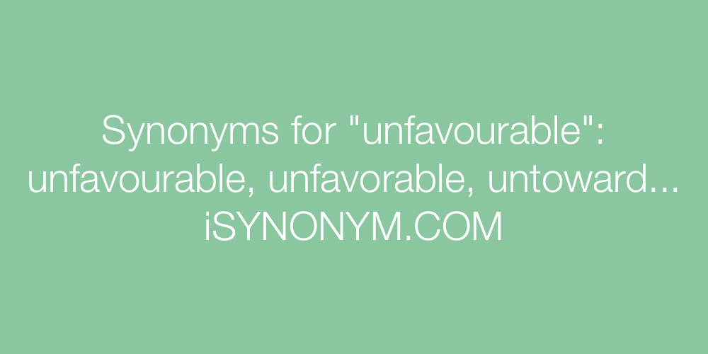 Synonyms unfavourable