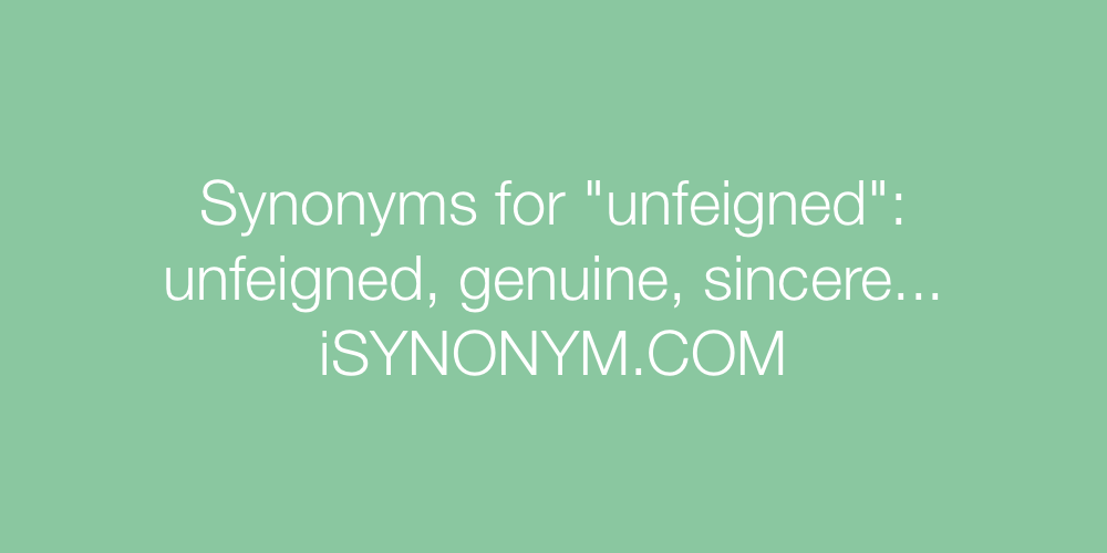 Synonyms unfeigned