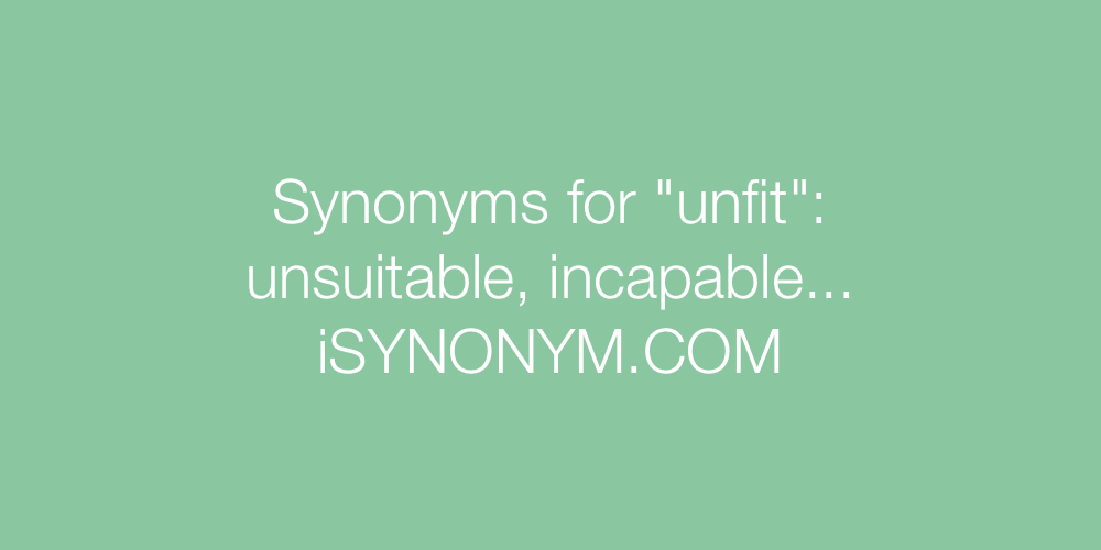 Synonyms unfit