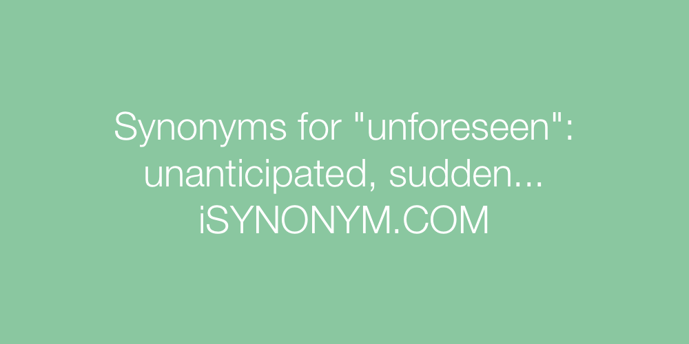 Synonyms unforeseen
