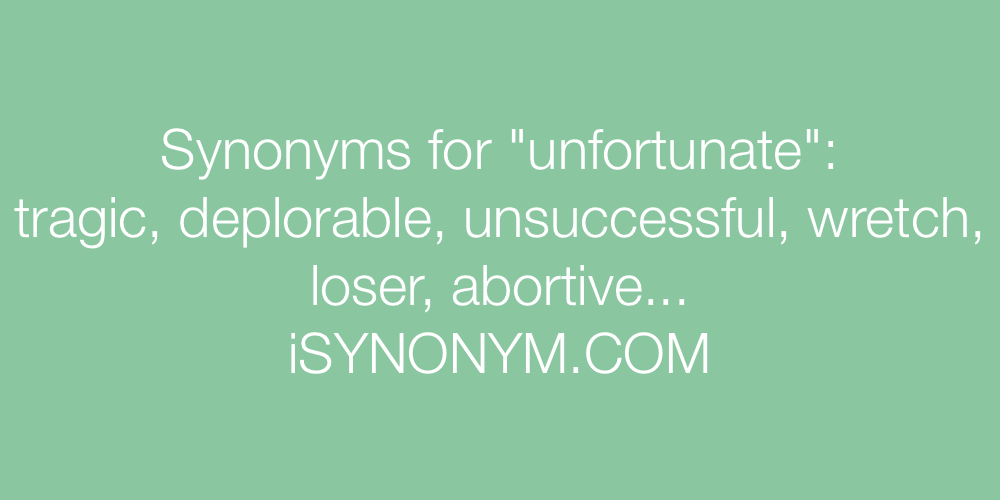 Synonyms unfortunate
