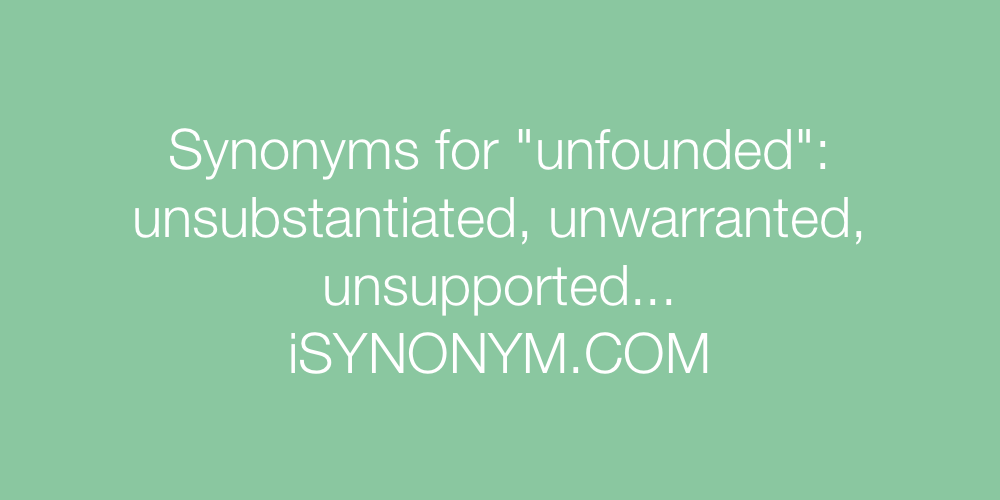 Synonyms unfounded