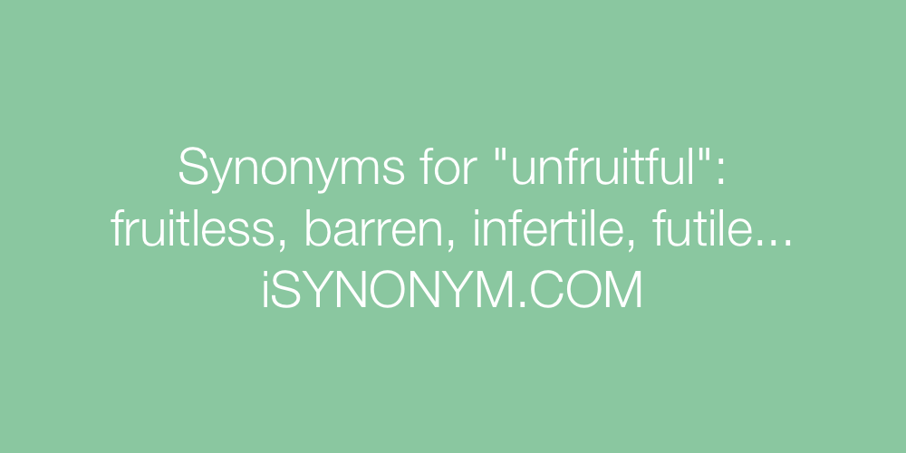 Synonyms unfruitful