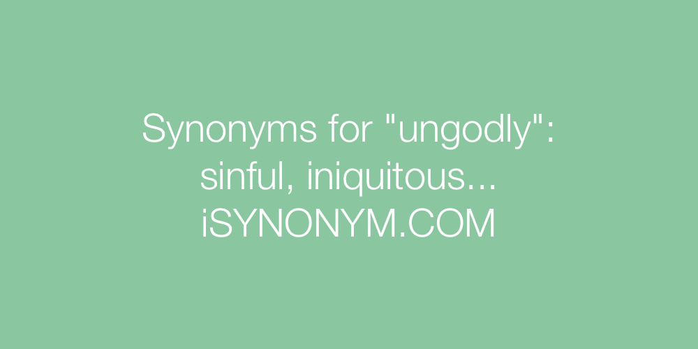 Synonyms ungodly