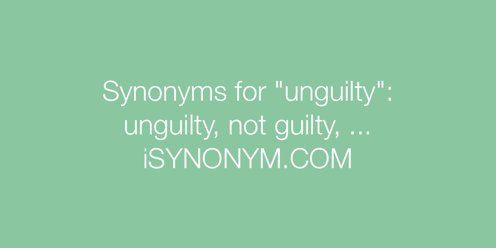 Synonyms unguilty