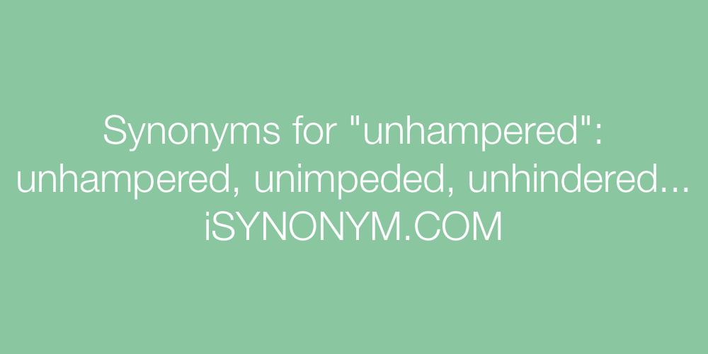 Synonyms unhampered