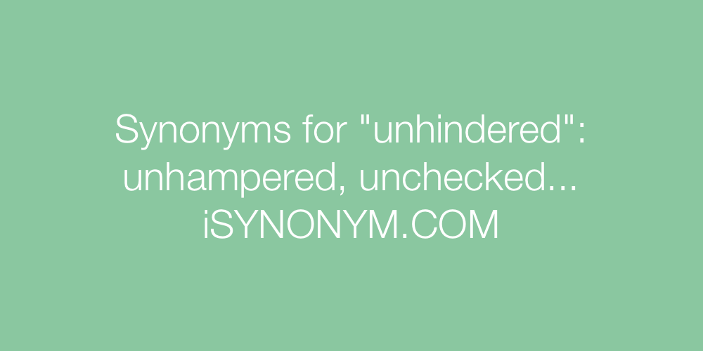Synonyms unhindered