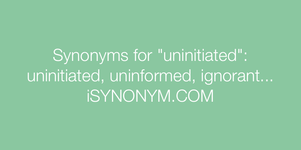 Synonyms uninitiated