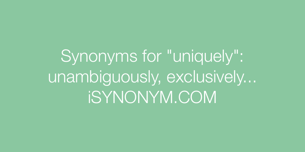 Synonyms uniquely