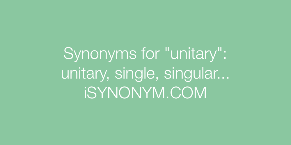 Synonyms unitary