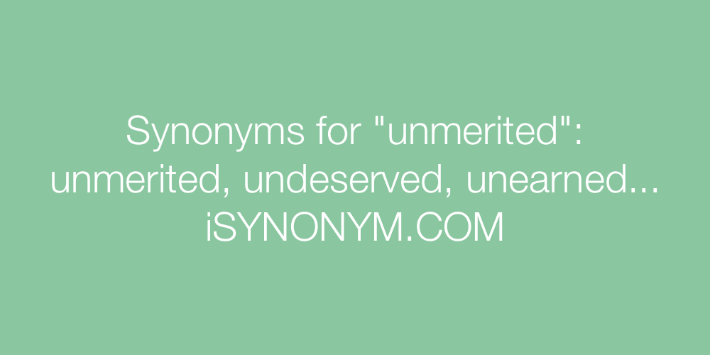 Synonyms unmerited