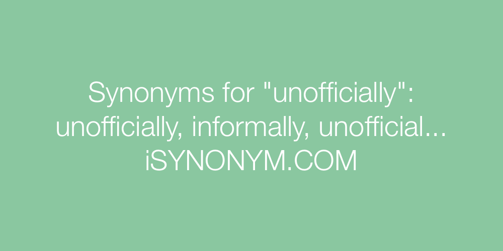 Synonyms unofficially