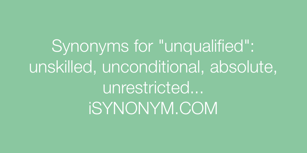 Synonyms unqualified