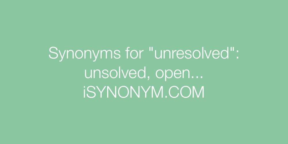 Synonyms unresolved