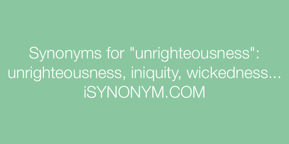 Synonyms unrighteousness