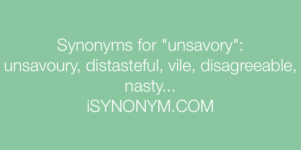 Synonyms unsavory
