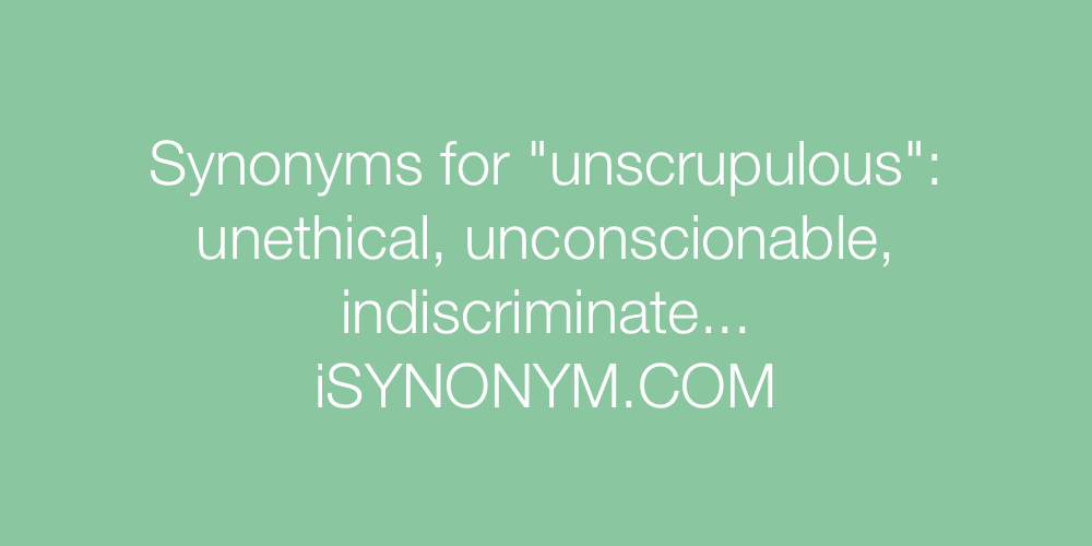 Synonyms unscrupulous