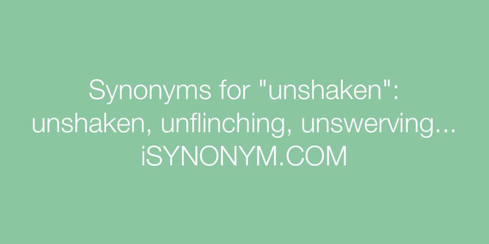 Synonyms unshaken