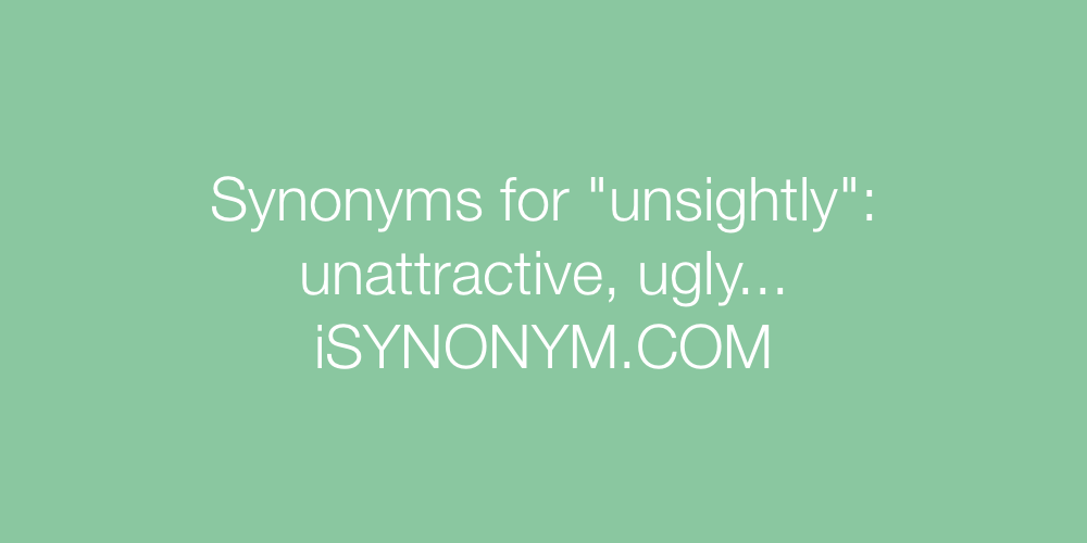 Synonyms unsightly