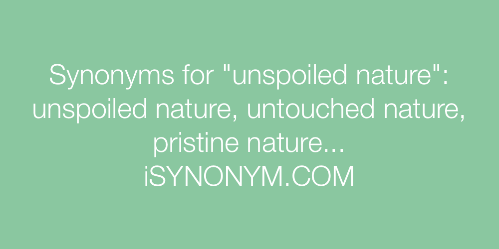 Synonyms unspoiled nature