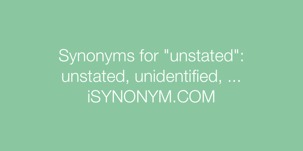 Synonyms unstated