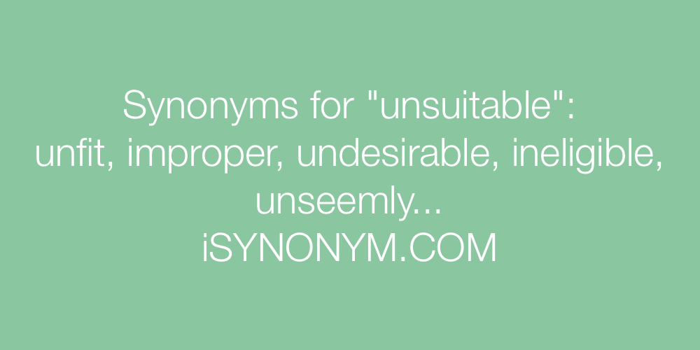 Synonyms unsuitable