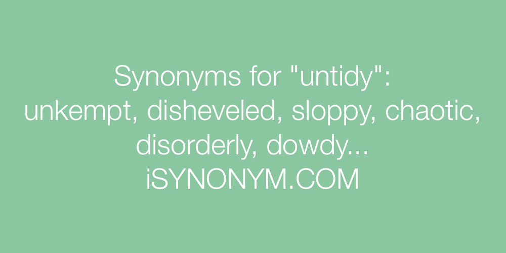 Synonyms untidy