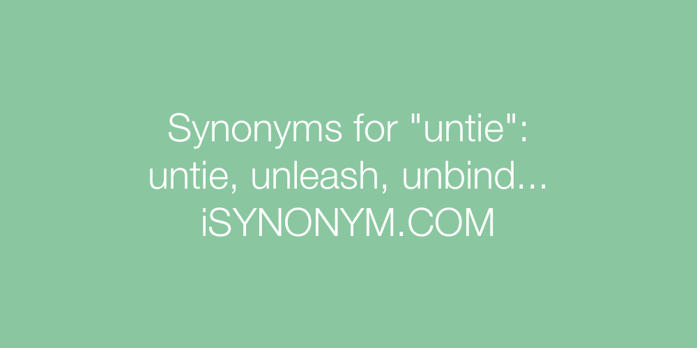 Synonyms untie