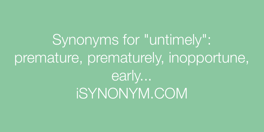 Synonyms untimely