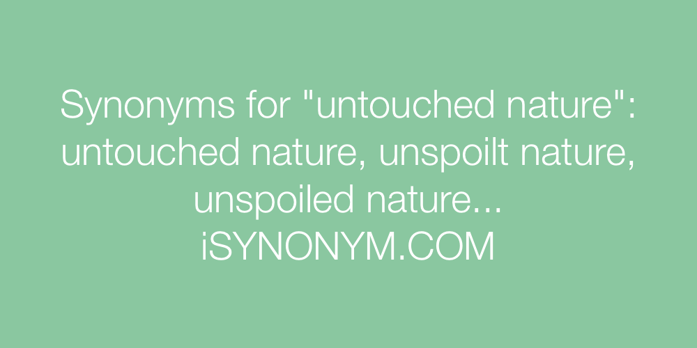 Synonyms untouched nature