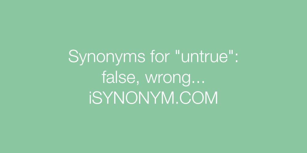 Synonyms untrue
