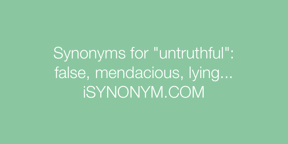 Synonyms untruthful