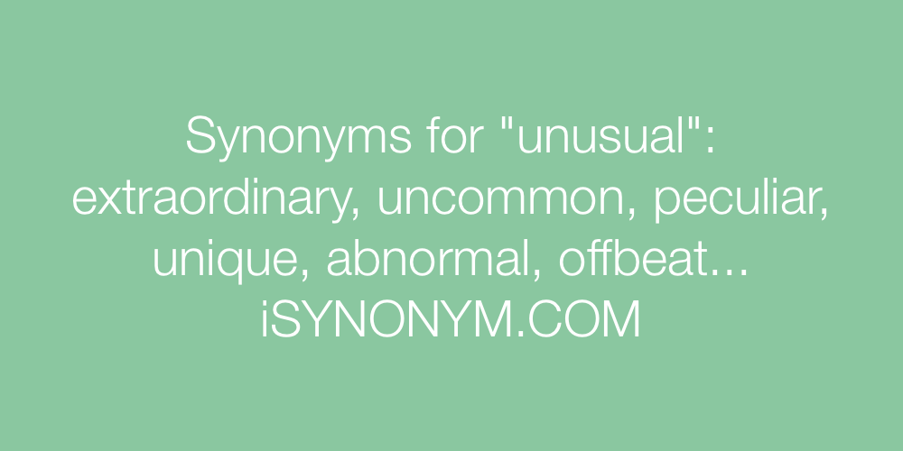Synonyms unusual