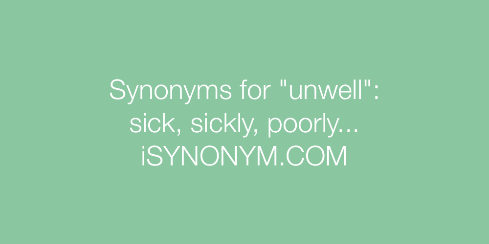Synonyms unwell