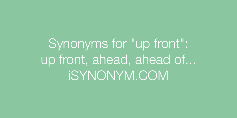 Synonyms up front
