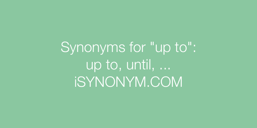 Synonyms up to