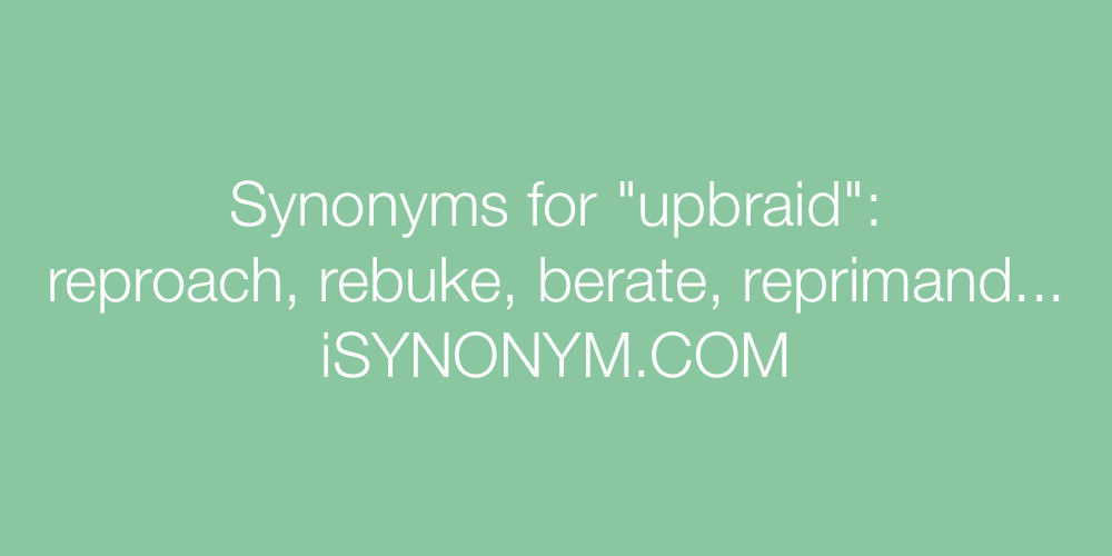 Synonyms upbraid