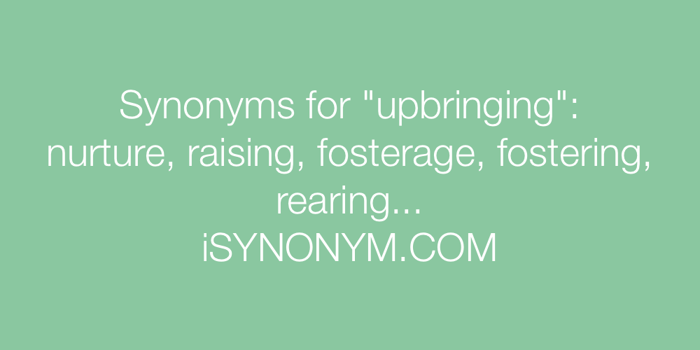 Synonyms upbringing