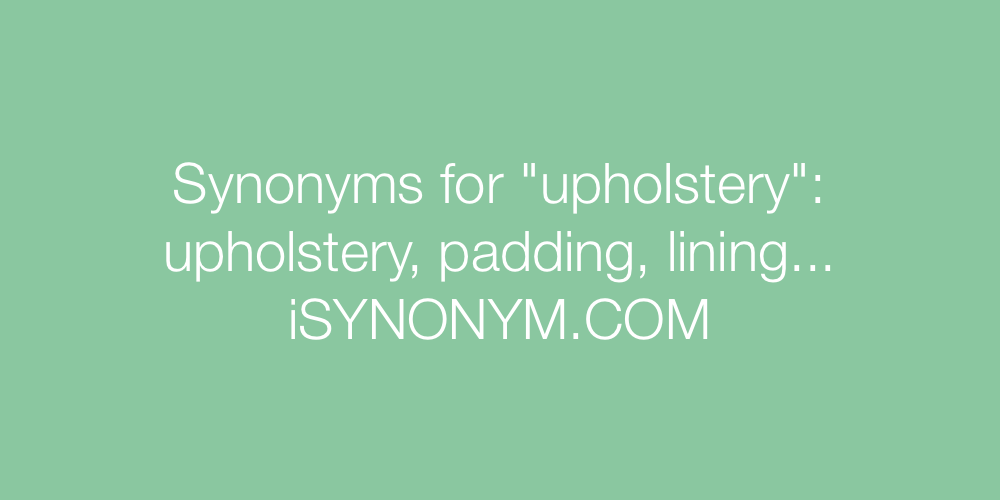 Synonyms upholstery