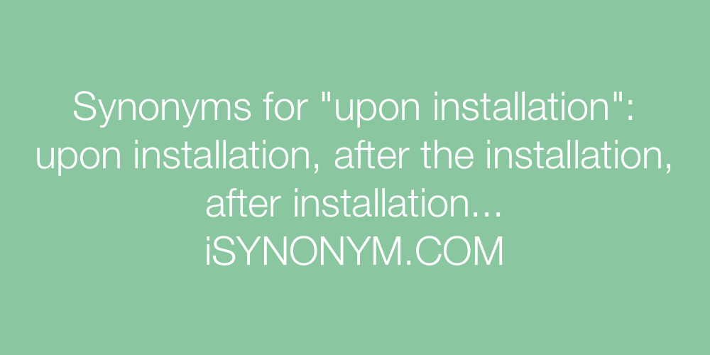 Synonyms upon installation