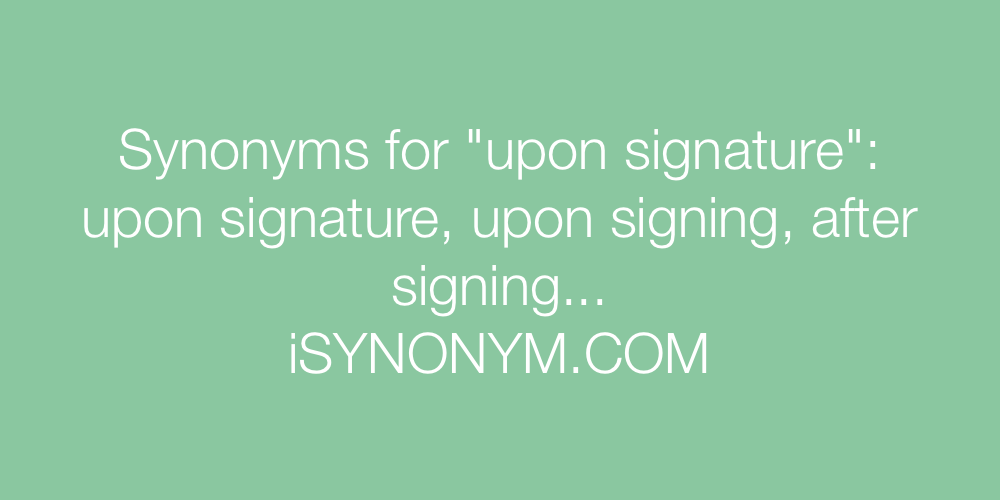 Synonyms upon signature