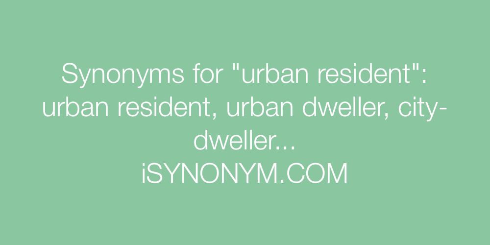 Synonyms urban resident