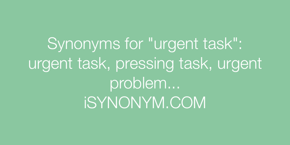 Synonyms urgent task