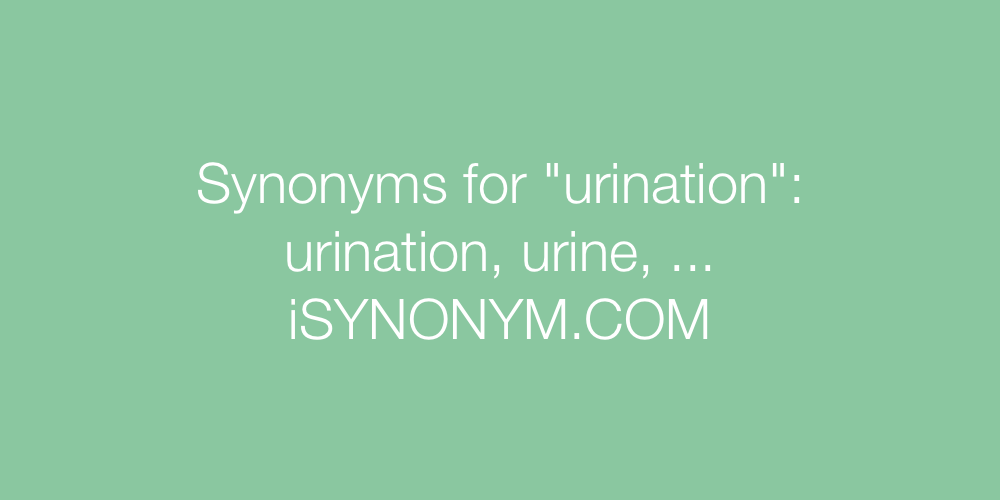 Synonyms urination