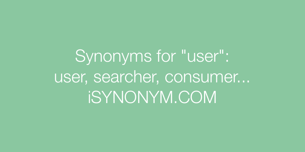 Synonyms user