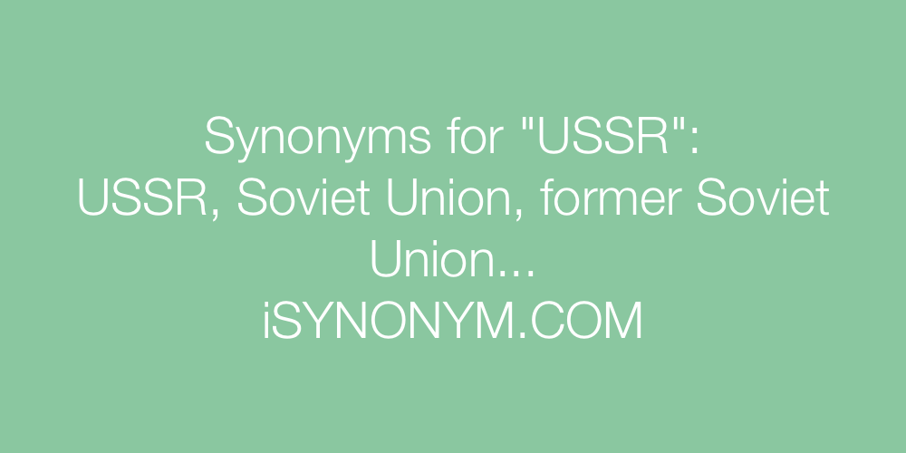 Synonyms USSR