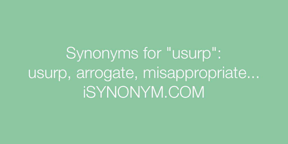 Synonyms usurp
