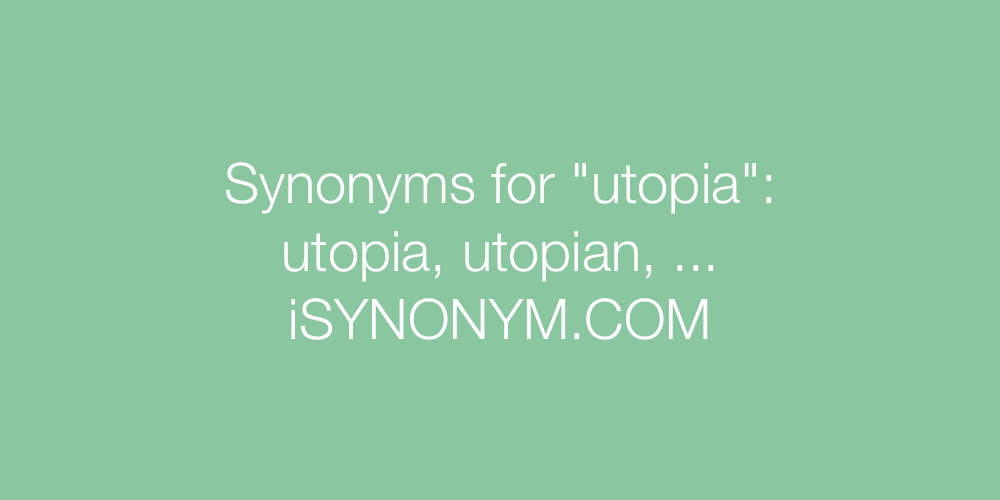 Synonyms utopia