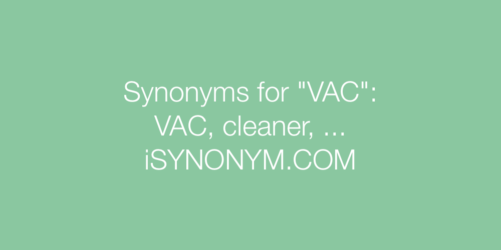 Synonyms VAC